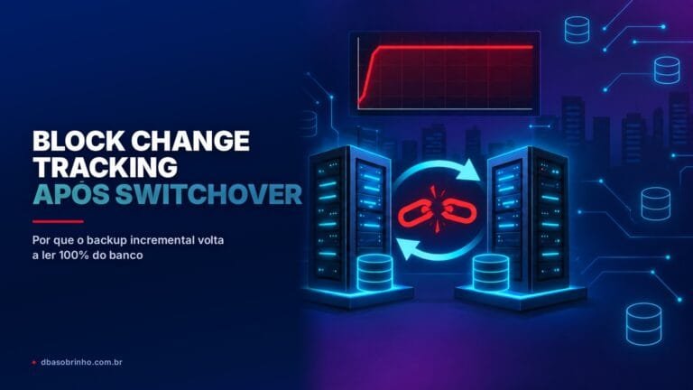 Block Change Tracking apos switchover: dois data centers com a cadeia rompida e o I/O no teto